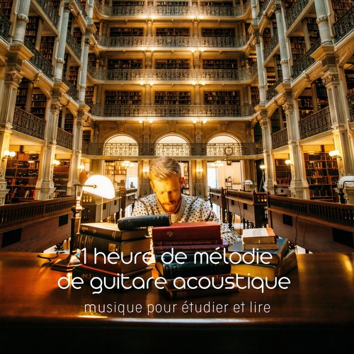 1 Hour Of Acoustic Guitar Melody1 Heure De Mélodie De Guitare Acoustique (musique Pour étudier Et Lire)