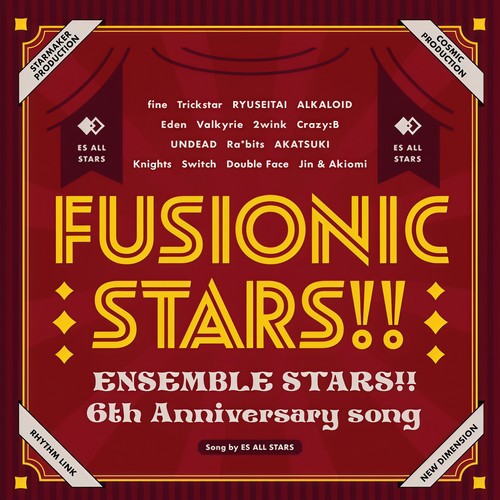 『あんさんぶるスターズ！！』6th Anniversary song「FUSIONIC STARS!!」