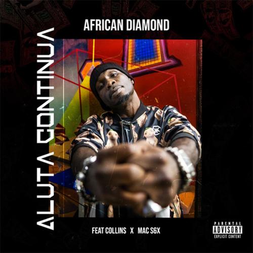 Aluta continua (feat. Collins & Mac S6X) [Explicit]