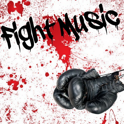 Fight Music (Explicit)