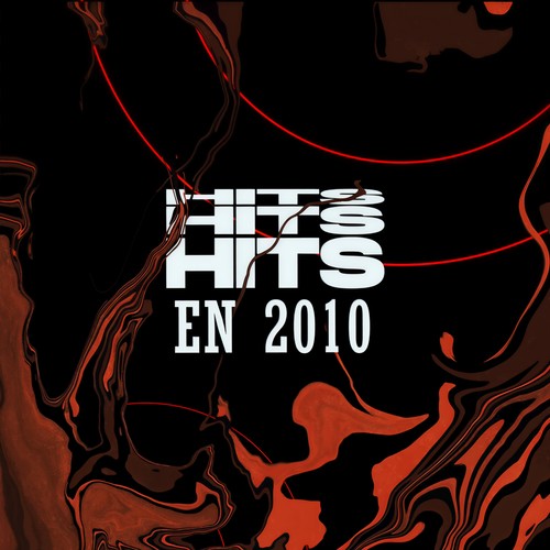 Hits en 2010 (Explicit)