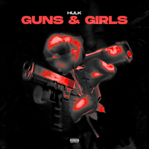 Guns & Girls (Explicit)