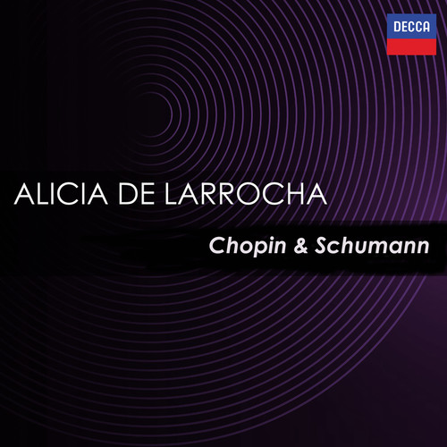 Alicia de Larrocha: Chopin & Schumann