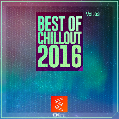 Best of Chillout 2016, Vol. 03