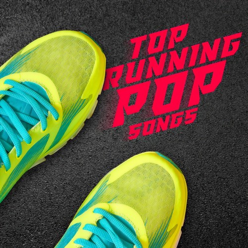 Top Running Pop Songs (Explicit)