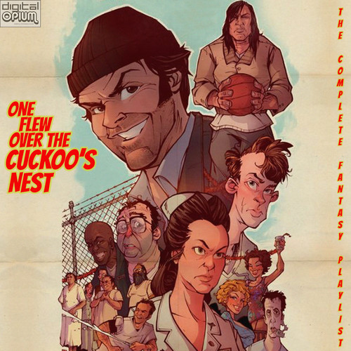 One Flew Over The Cuckoo's Nest - The Complete Fantasy Playlist