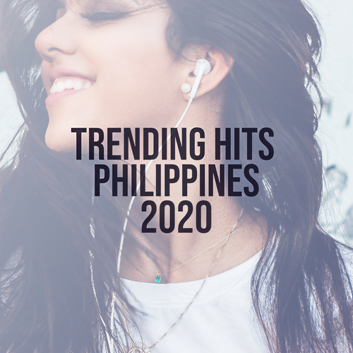 Trending Hits Philippines 2020 (Explicit)