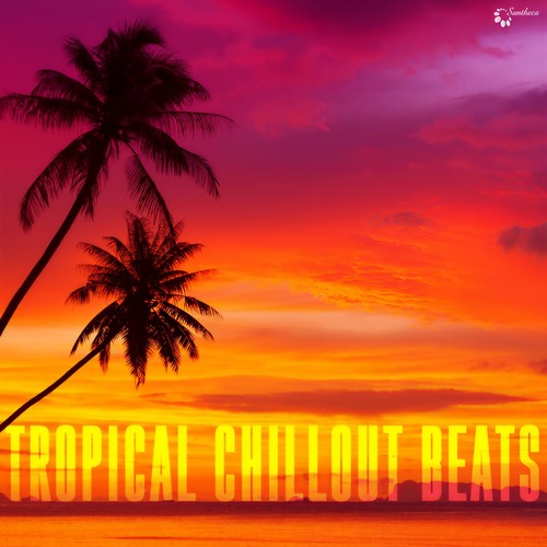 Tropical Chillout Beats