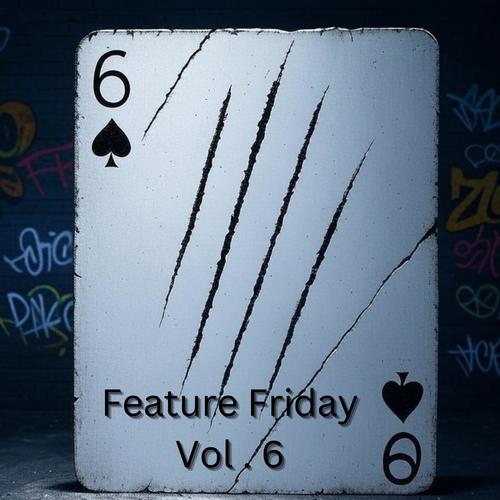 Featured Friday, Vol. 6 (Explicit)