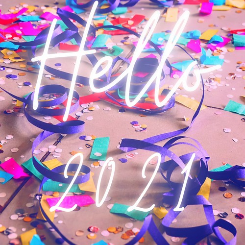 Hello 2021 (Explicit)