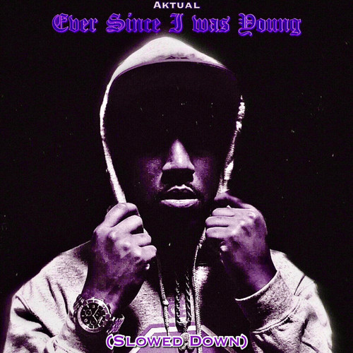 Ever Since I Was Young (Slowed Down) [Explicit]