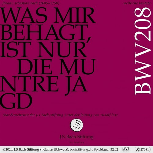 Bachkantate, BWV 208 - Was mir behagt, ist nur die muntre Jagd