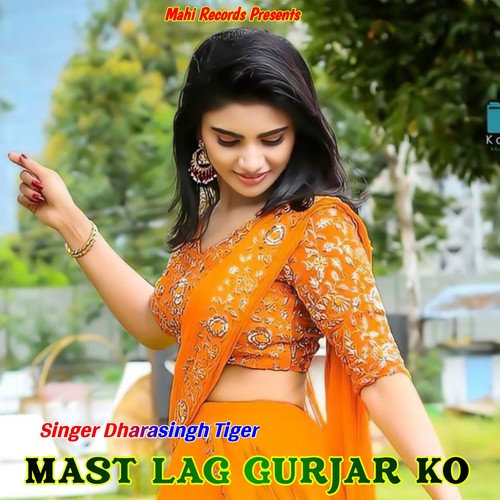 Mast Lag Gurjar Ko