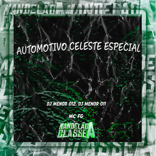 Automotivo Celeste Especial