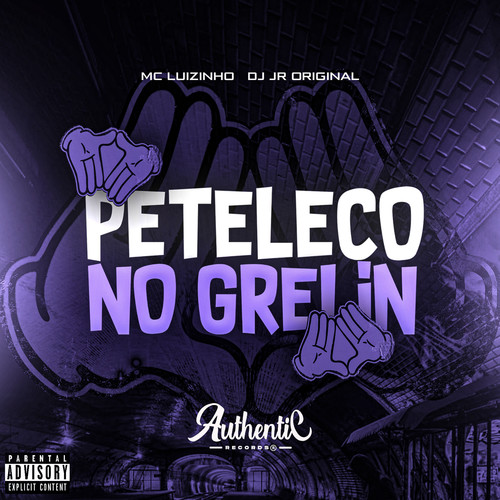 Peteleco no Grelin (Explicit)