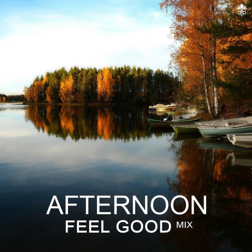 Afternoon Feel Good Mix