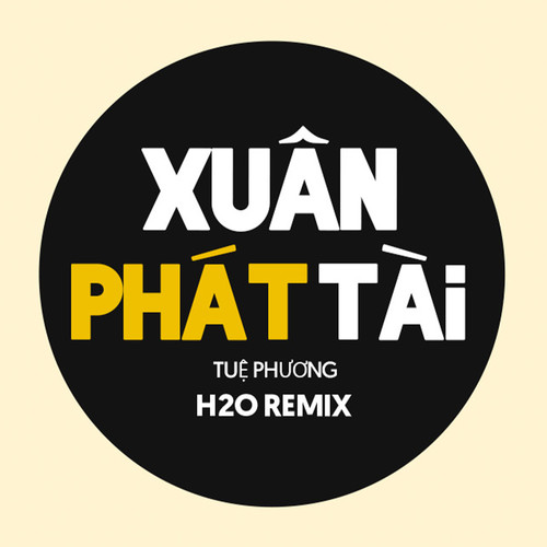 Xuân Phát Tài (Remix EDM)