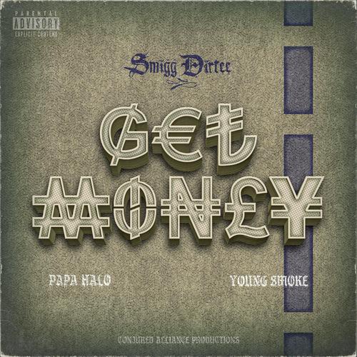 Get Money (feat. Papa Halo & Young Smoke) [Explicit]