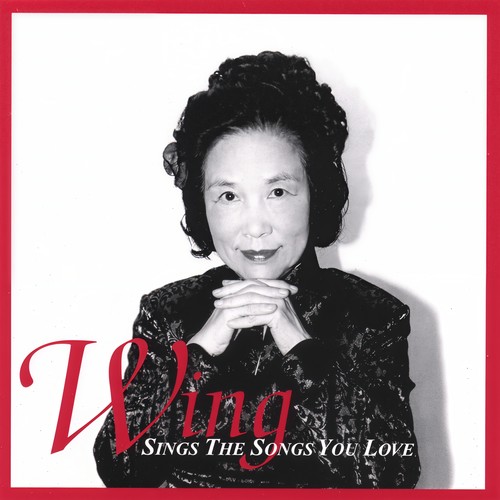 Wing Sings The Songs You Love