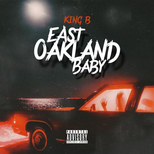 East Oakland Baby (Explicit)