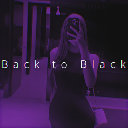 Back to Black (Sped Up)