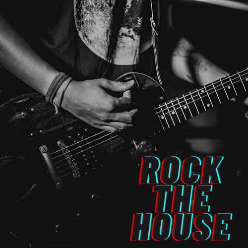 Rock the House