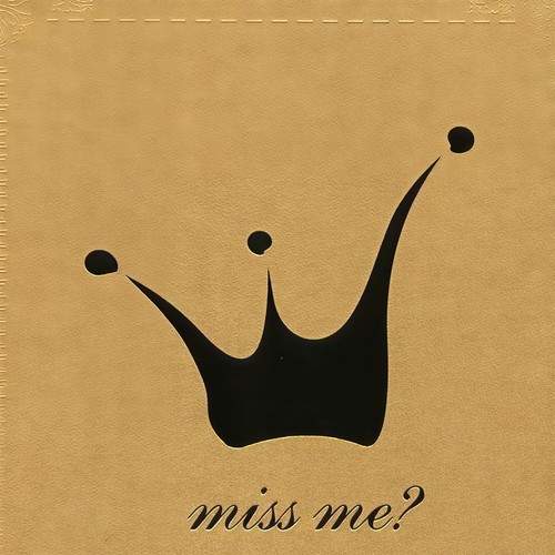 Miss Me?