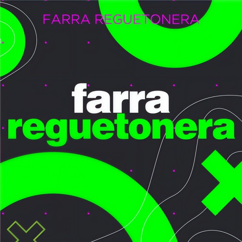 Farra Reguetonera (Explicit)