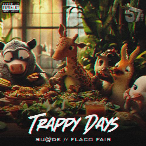 Trappy Days (Explicit)