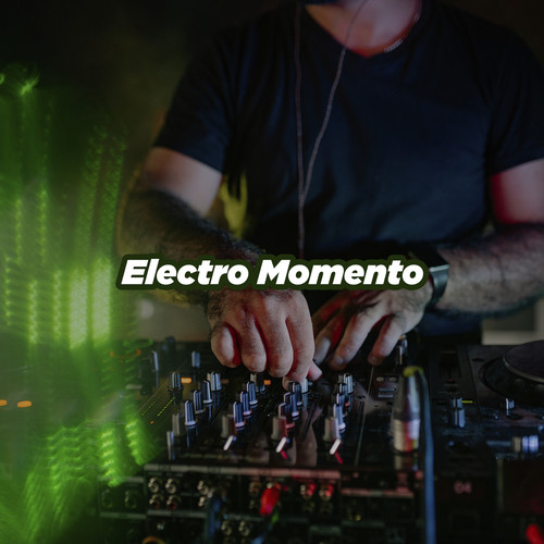 Electro Momento (Explicit)