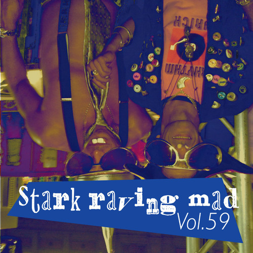 Stark Raving Mad, Vol. 59 (Explicit)