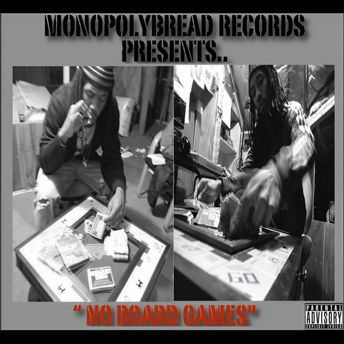 No Board Games (Monopolybread Records Presents) [Explicit]