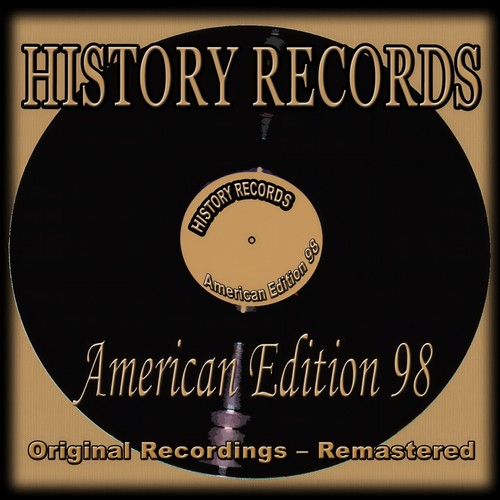 History Records - American Edition 98 (Original Recordings - Remastered)