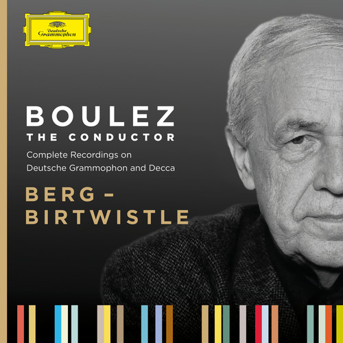 Boulez A-Z: Berg - Birtwistle