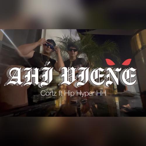 Ahi viene (feat. El Cortz) [Explicit]