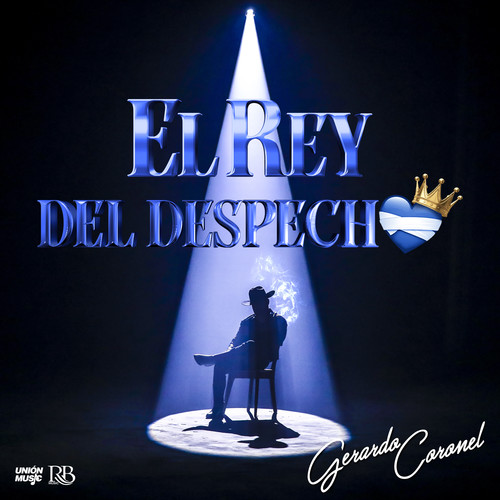 El Rey del Despecho (Explicit)