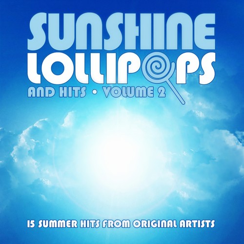 Sunshine, Lollipops And Hits Volume 2