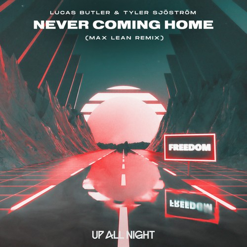 Never Coming Home (Max Lean Remix)