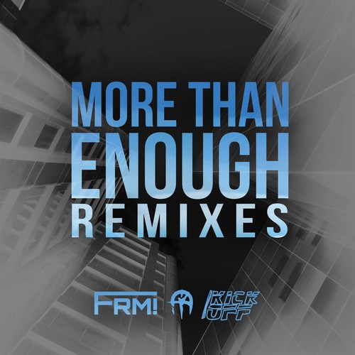 More Than Enough (Remixes)