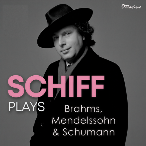 András Schiff plays Brahms, Mendelssohn & Schumann