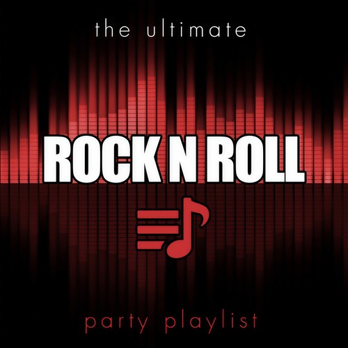 The Ultimate Party Playlist - Rock 