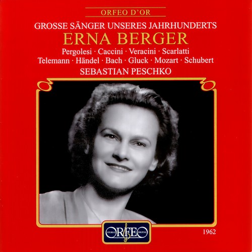 Vocal Recital: Berger, Erna - PERGOLESI, G.B. / CACCINI, G. / VERACINI, F.M. / SCARLATTI, A. / TELEMANN, G.P. / HANDEL, G.F. / BACH, J.C.