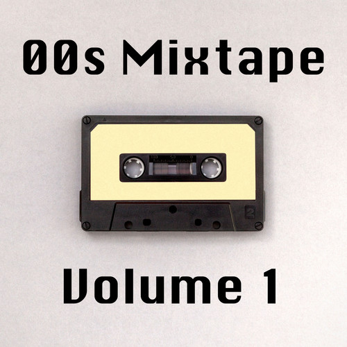 00s Mixtape Vol. 1 (Explicit)