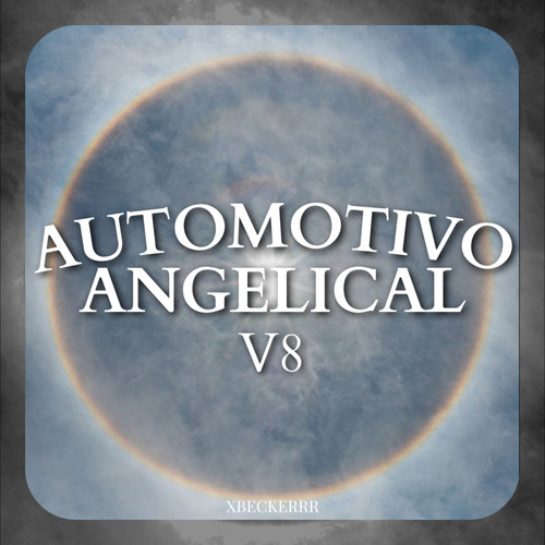 Automotivo Angelical v8 (Explicit)