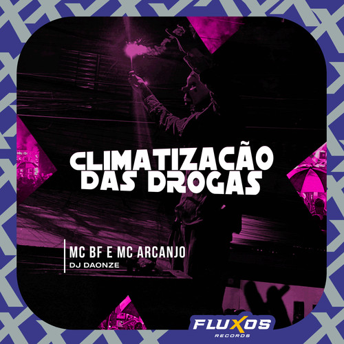 Climatização das Drogas (Explicit)