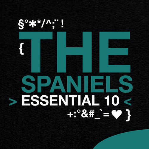 The Spaniels: Essential 10