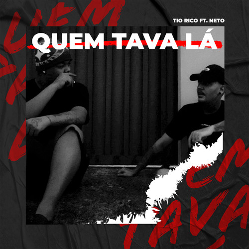 Quem Tava Lá (Explicit)