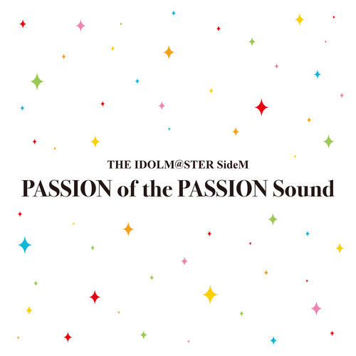 THE IDOLM@STER SideM PASSION of the PASSION Sound