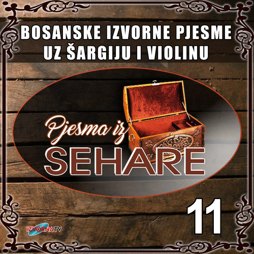 Pjesma iz Sehare 11