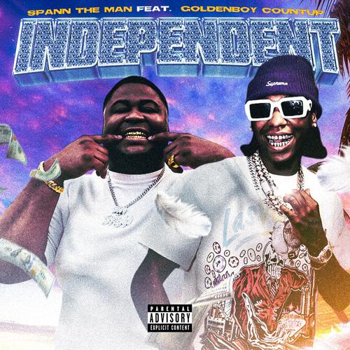 INDEPENDENT (feat. Goldenboy Countup) [Explicit]